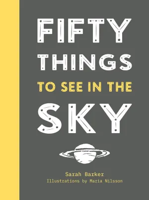 50 Things To See In The Sky Hardcover  June 6, 2019