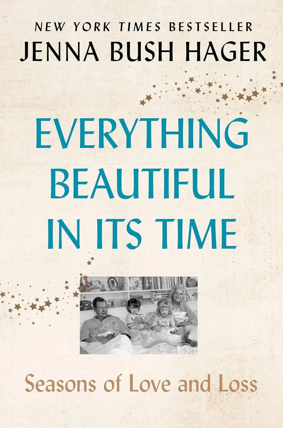 Everything Beautiful in Its Time: Seasons of Love and Loss Paperback  March 29, 2022